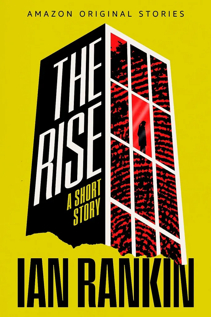 MICRO-REVIEW: "The Rise"- A Short Story by Ian Rankin