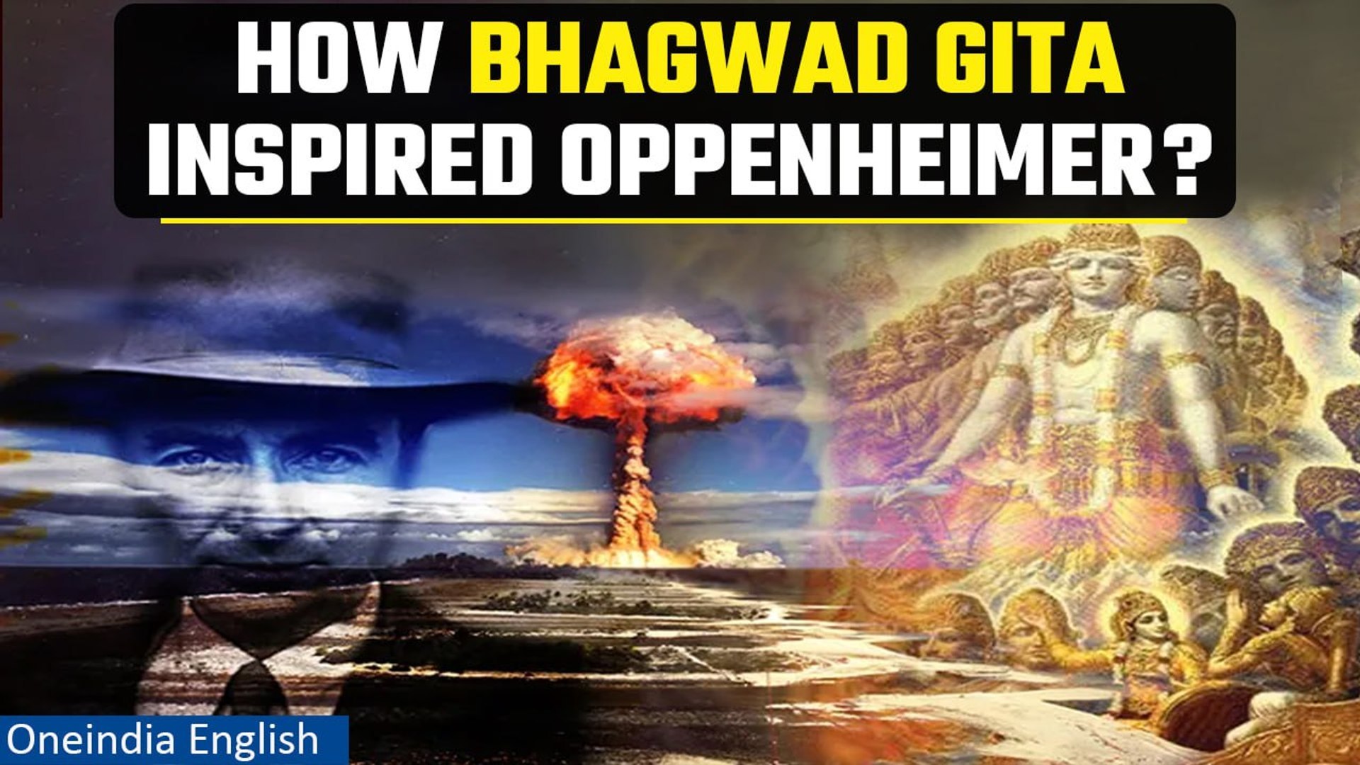 How J. Robert Oppenheimer Was Influenced By The Bhagavad Gita - Tap The ...